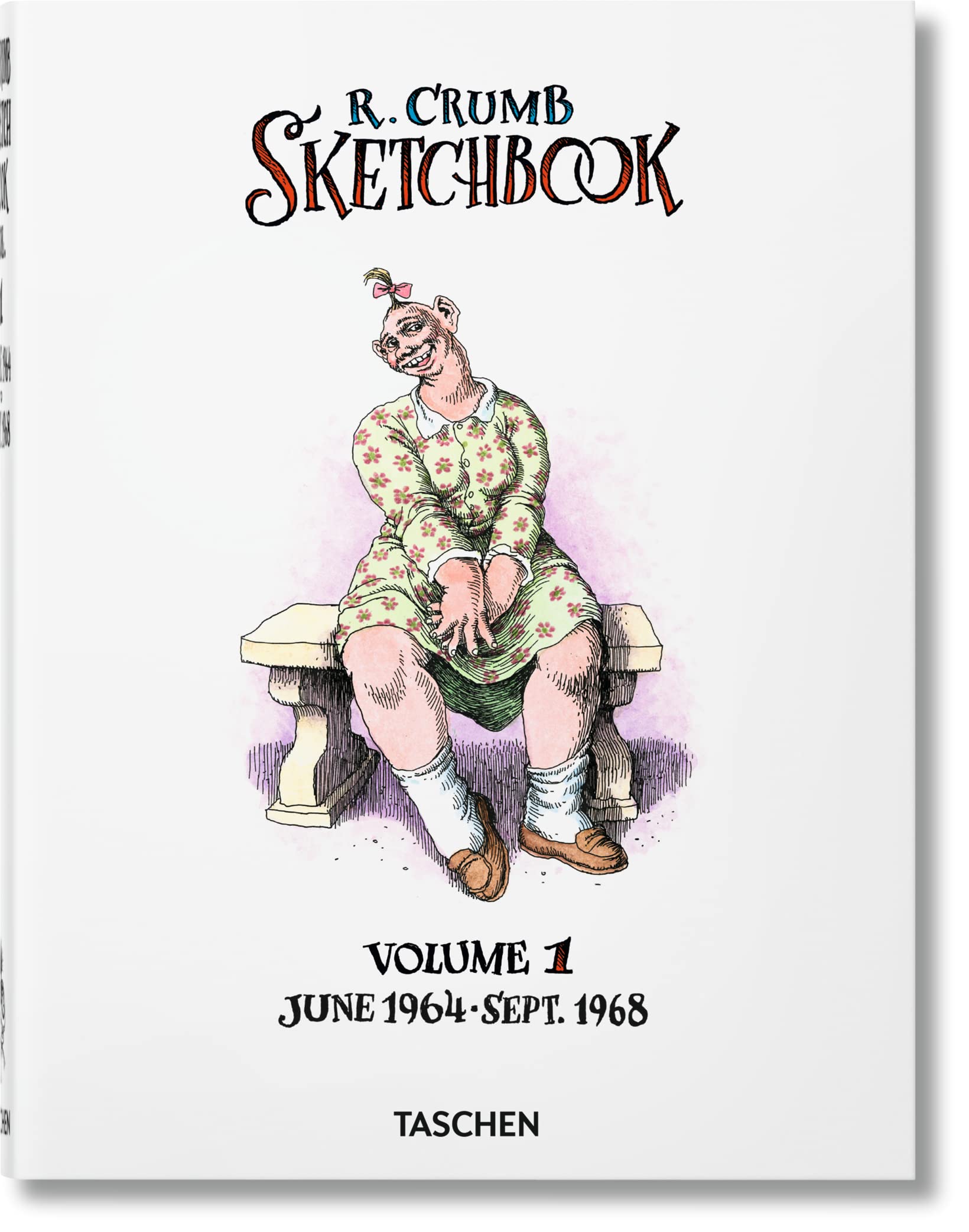 R. crumb sketchbook - 1964-1968: Sketchbook Vol. 1. 1964-1968